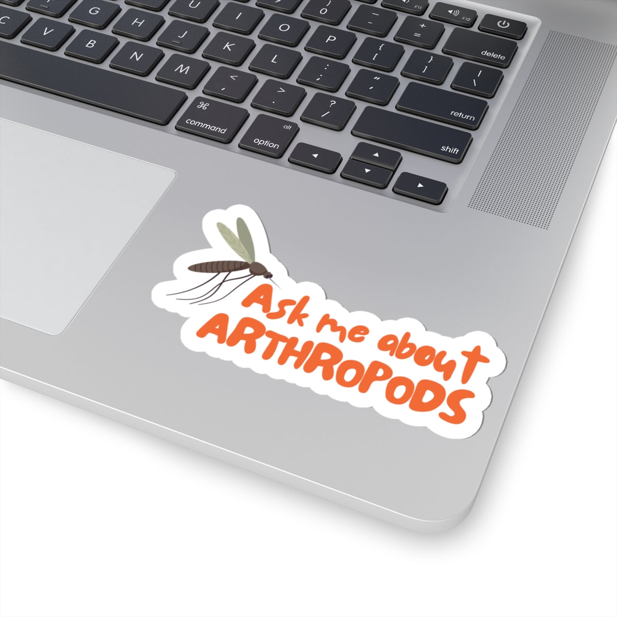 Ask Me About Arthopods Sticker